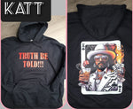 "Truth Be Told" Double Sided Hoodie