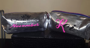 Personalized MakeUp Bag with "Queens are born in "Your Birthday Month"